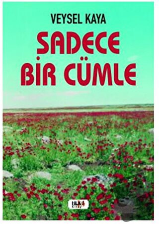 Sadece Bir Cümle - Veysel Kaya - Tilki Kitap - Fiyatı - Yorumları - Sa