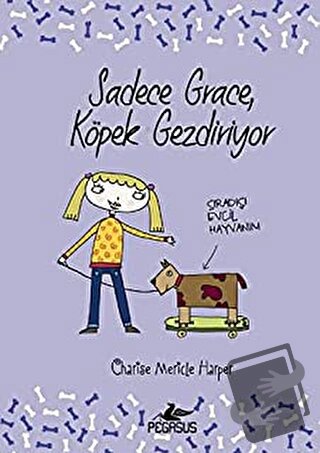 Sadece Grace Köpek Gezdiriyor (Ciltli) - Charise Mericle Harper - Pega