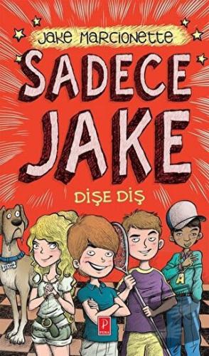 Sadece Jake - Dişe Diş (Ciltli) - Jake Marcionette - Pena Yayınları - 