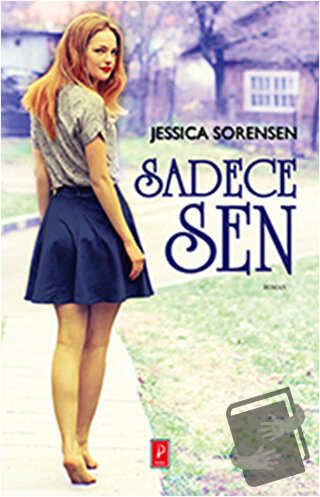 Sadece Sen - Jessica Sorensen - Pena Yayınları - Fiyatı - Yorumları - 