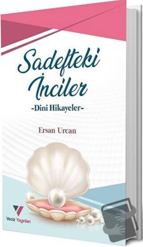 Sadefteki İnciler - Ersan Urcan - Veciz Yayınları - Fiyatı - Yorumları