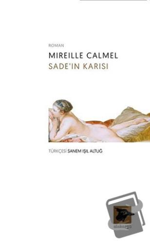 Sade'in Karısı - Mireille Calmel - Alakarga Sanat Yayınları - Fiyatı -