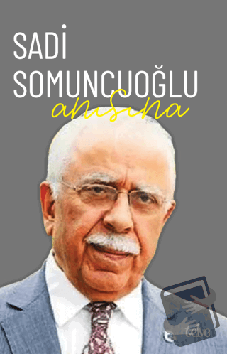 Sadi Somuncuoğlu Anısına - Kolektif - Telve Kitap - Fiyatı - Yorumları