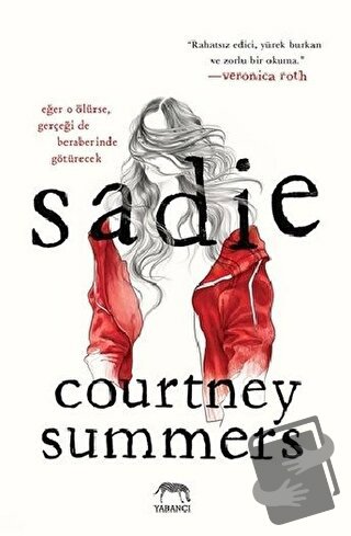 Sadie (Ciltli) - Courtney Summers - Yabancı Yayınları - Fiyatı - Yorum