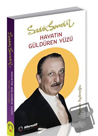 Sadık Şendil - Hayatın Güldüren Yüzü - Numan Aydınoğlu - Alternatif Ya