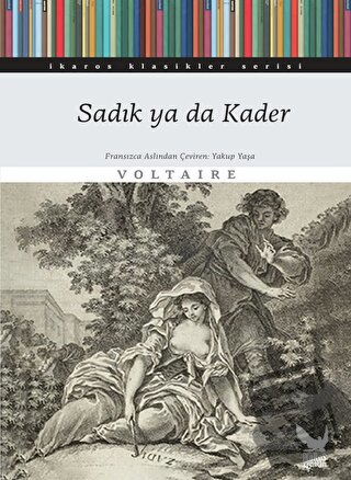 Sadık ya da Kader - Voltaire - İkaros Yayınları - Fiyatı - Yorumları -