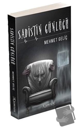 Sadistin Günlüğü - Mehmet Geliç - Kumran Yayınları - Fiyatı - Yorumlar