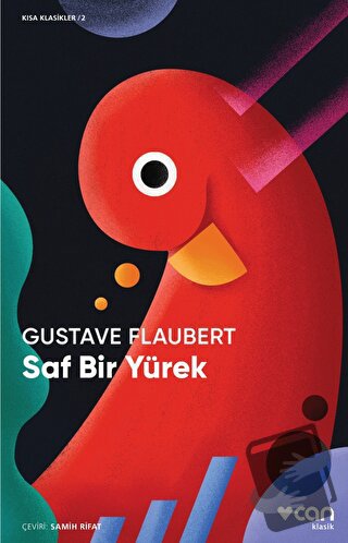 Saf Bir Yürek - Gustave Flaubert - Can Yayınları - Fiyatı - Yorumları 