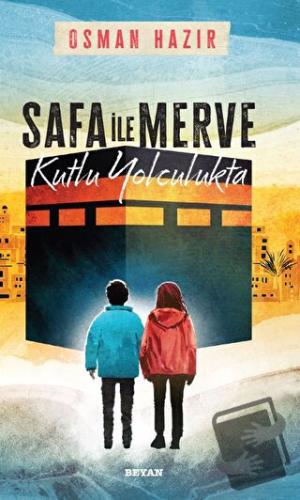 Safa ile Merve - Kutlu Yolculukta - Osman Hazır - Beyan Yayınları - Fi