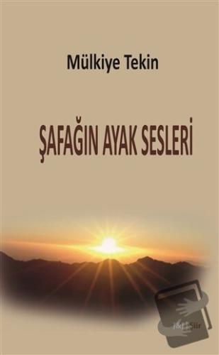 Şafağın Ayak Sesleri - Mülkiye Tekin - J&J Yayınları - Fiyatı - Yoruml