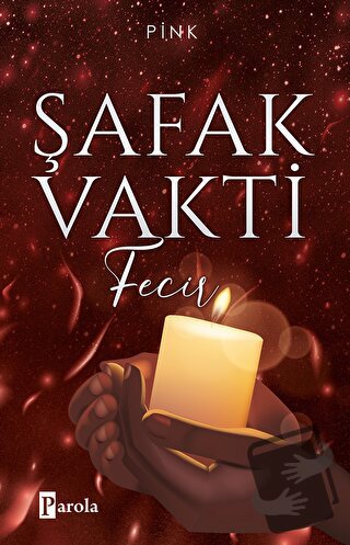 Şafak Vakti 2 - Fecir - Pink - Parola Yayınları - Fiyatı - Yorumları -