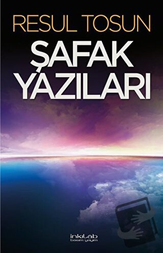 Şafak Yazıları - Resul Tosun - İnkılab Yayınları - Fiyatı - Yorumları 