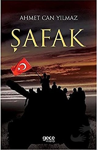 Şafak - Ahmet Can Yılmaz - Gece Kitaplığı - Fiyatı - Yorumları - Satın