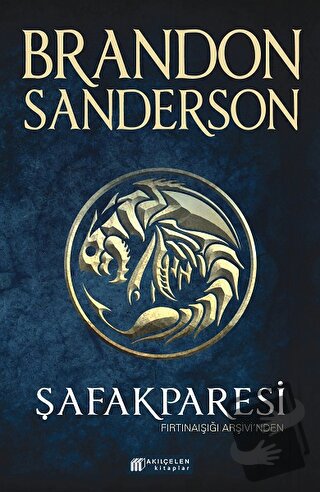 Şafakparesi - Brandon Sanderson - Akıl Çelen Kitaplar - Fiyatı - Yorum