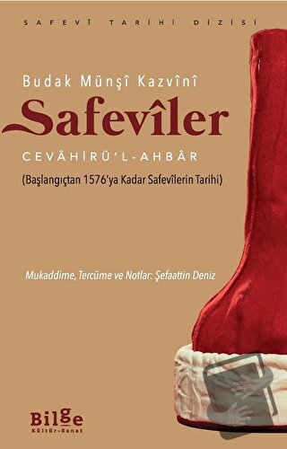 Safeviler - Budak Münşi Kazvini - Bilge Kültür Sanat - Fiyatı - Yoruml