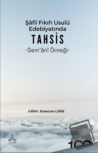 Şafii Fıkıh Usulü Edebiyatında Tahsis Sem‘ani Örneği - Yunus Yalçın - 