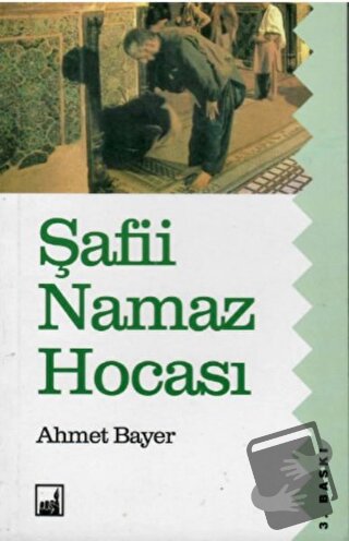 Şafii Namaz Hocası - Ahmet Bayer - İhtar Yayıncılık - Fiyatı - Yorumla