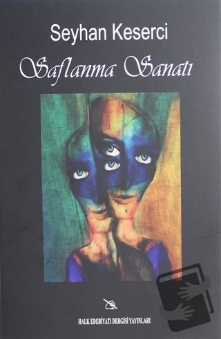 Saflanma Sanatı - Seyhan Keserci - Halk Edebiyatı Dergisi Yayınları - 