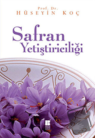 Safran Yetiştiriciliği - Hüseyin Koç - Bilge Kültür Sanat - Fiyatı - Y