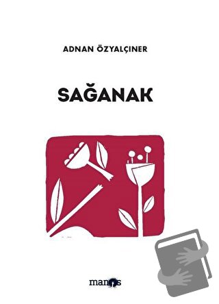 Sağanak - Adnan Özyalçıner - Manos Yayınları - Fiyatı - Yorumları - Sa