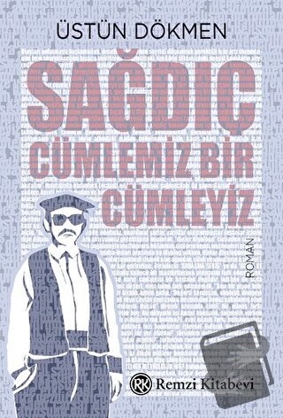 Sağdıç - Üstün Dökmen - Remzi Kitabevi - Fiyatı - Yorumları - Satın Al