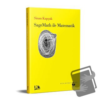 SageMath ile Matematik - Sinan Kapçak - Nesin Yayınevi - Fiyatı - Yoru