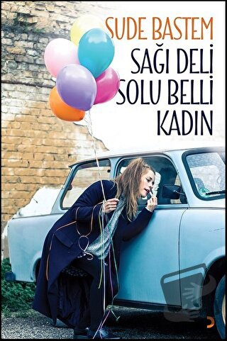 Sağı Deli Solu Belli Kadın - Sude Bastem - Cinius Yayınları - Fiyatı -