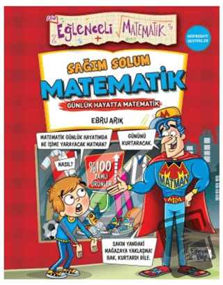 Sağım Solum Matematik - Günlük Hayatta Matematik - Ebru Arık - Eğlence