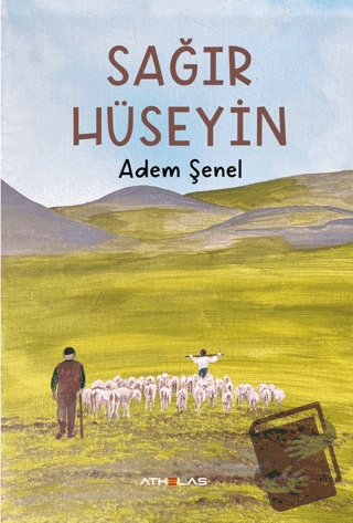 Sağır Hüseyin - Adem Şenel - Athelas Kitap - Fiyatı - Yorumları - Satı