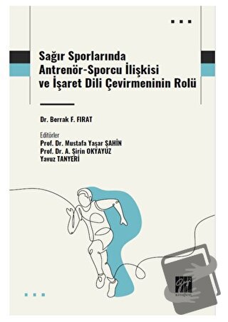 Sağır Sporlarında Antrenör-Sporcu İlişkisi ve İşaret Dili Çevirmeninin