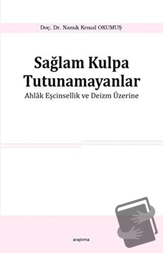 Sağlam Kulpa Tutunamayanlar - Namık Kemal Okumuş - Araştırma Yayınları