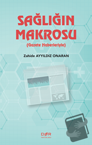 Sağlığın Makrosu - Zahide Ayyıldız Onaran - Der Yayınları - Fiyatı - Y