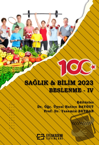 Sağlık & Bilim 2023 Beslenme- IV - Yasemin Beyhan - Efe Akademi Yayınl