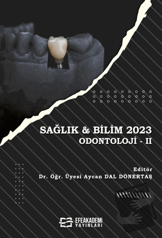 Sağlık & Bilim 2023: Odontoloji 2 - Aycan DAL Dönertaş - Efe Akademi Y