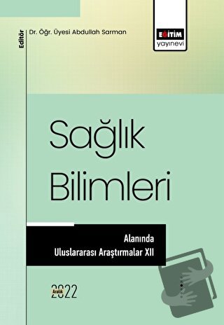 Sağlık Bilimleri Alanında Uluslararası Araştırmalar XII - Kolektif - E