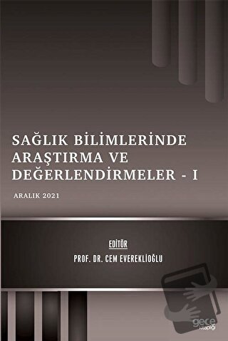 Sağlık Bilimlerinde Araştırma ve Değerlendirmeler 1 - Cem Evereklioğlu