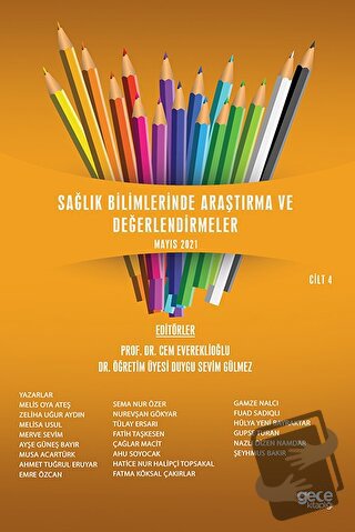 Sağlık Bilimlerinde Araştırma ve Değerlendirmeler Cilt 4 - Ahmet Tuğru