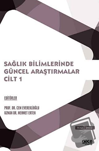 Sağlık Bilimlerinde Güncel Araştırmalar Cilt 1 - Cem Evereklioğlu - Ge