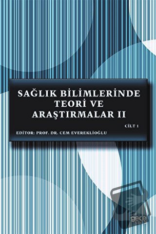 Sağlık Bilimlerinde Teori ve Araştırmalar 2 Cilt 1 - Cem Evereklioğlu 