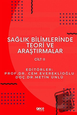 Sağlık Bilimlerinde Teori ve Araştırmalar Cilt 2 - Cem Evereklioğlu - 