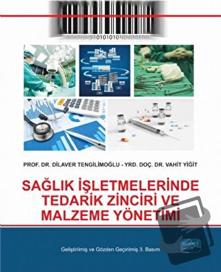 Sağlık İşletmelerinde Tedarik Zinciri ve Malzeme Yönetimi - Dilaver Te