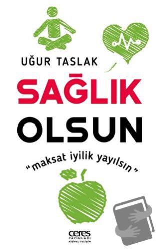 Sağlık Olsun - Uğur Taslak - Ceres Yayınları - Fiyatı - Yorumları - Sa