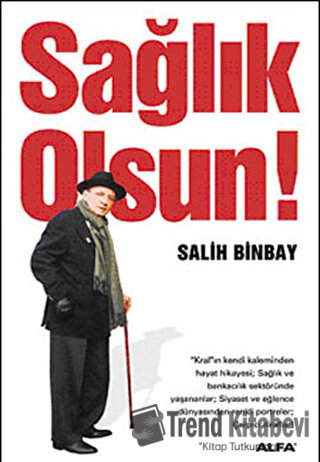 Sağlık Olsun! - Salih Binbay - Alfa Yayınları - Fiyatı - Yorumları - S