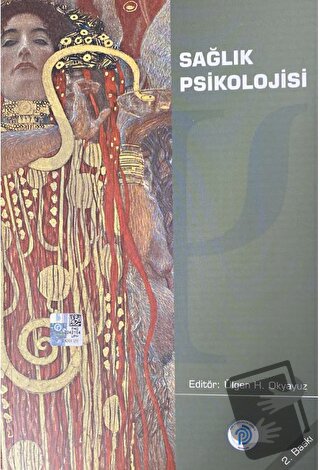 Sağlık Psikolojisi - Ülgen H. Okyayuz - Türk Psikologlar Derneği Yayın