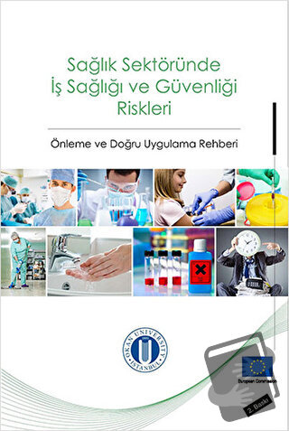 Sağlık Sektöründe İş Sağlığı ve Güvenliği Riskleri - Mithat Kıyak - Ok