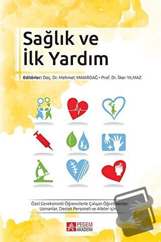 Sağlık ve İlk Yardım - Akmer Mutlu - Pegem Akademi Yayıncılık - Fiyatı