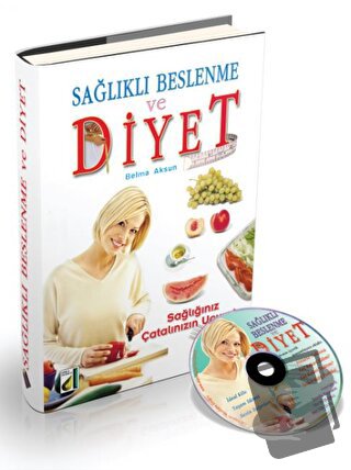 Sağlıklı Beslenme ve Diyet + CD (Ciltli) - Belma Aksun - Damla Yayınev