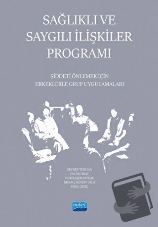 Sağlıklı ve Saygılı İlişkiler Programı - Şiddeti Önlemek İçin Erkekler