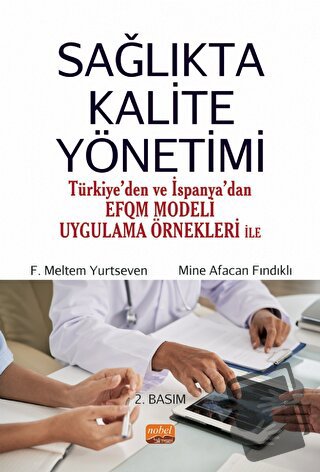 Sağlıkta Kalite Yönetimi - F. Meltem Yurtseven - Nobel Bilimsel Eserle