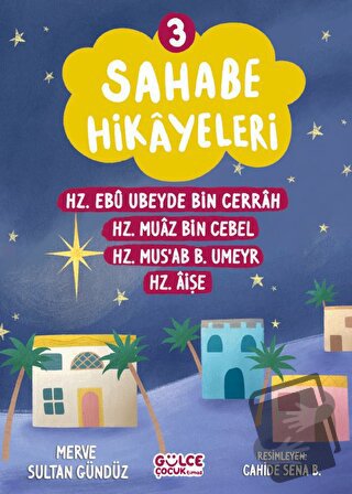 Sahabe Hikayeleri 3. Kitap - Merve Sultan Gündüz - Gülce Çocuk - Fiyat